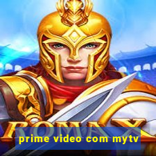 prime video com mytv